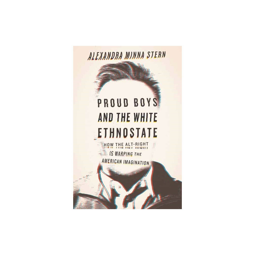 Beacon Press Proud Boys and the White Ethnostate (häftad, eng)