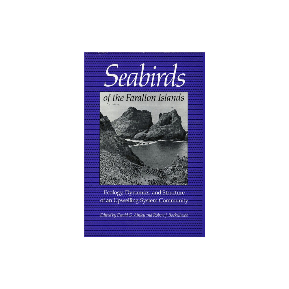 Stanford university press Seabirds of the Farallon Islands (inbunden, eng)