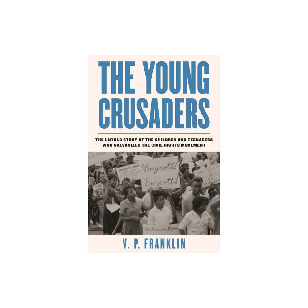Beacon Press The Young Crusaders (inbunden, eng)
