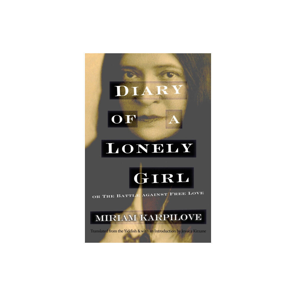 Syracuse University Press Diary of a Lonely Girl, or The Battle against Free Love (häftad, eng)