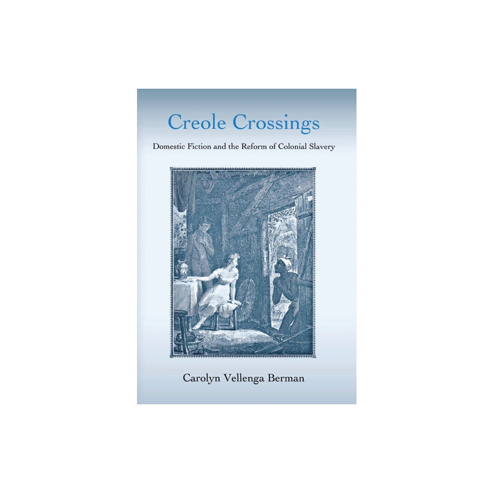 Cornell University Press Creole Crossings (inbunden)