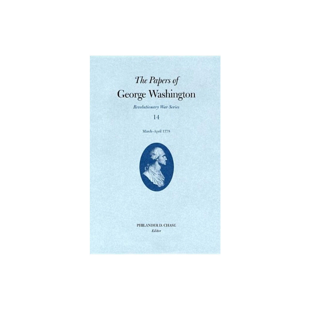 University of Virginia Press Papers George Washington Vol 14 Mar-April 1778 (inbunden, eng)