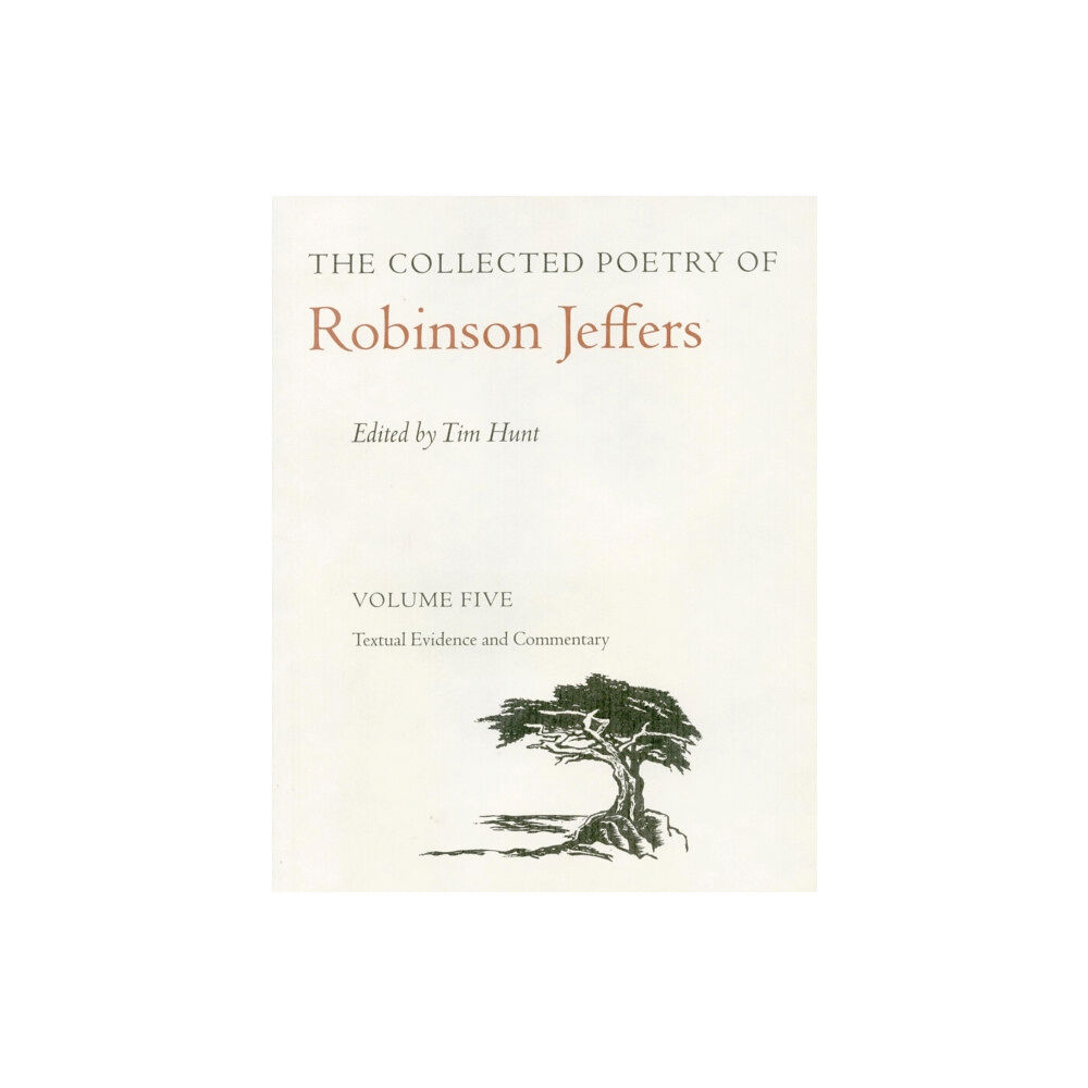 Stanford university press The Collected Poetry of Robinson Jeffers Vol 5 (inbunden, eng)