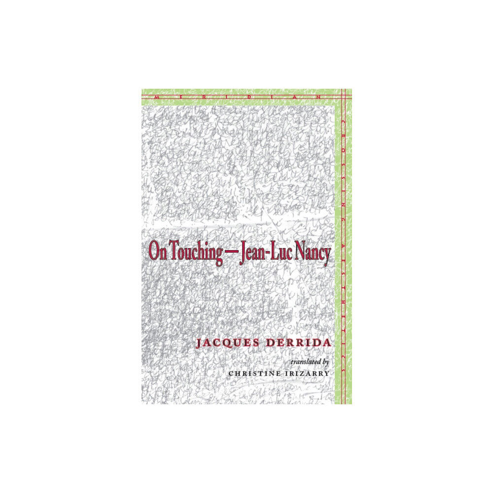 Stanford university press On Touching—Jean-Luc Nancy (häftad, eng)