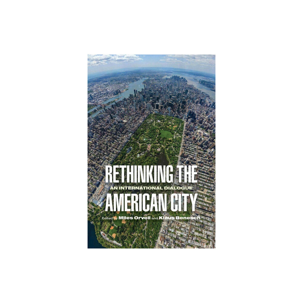 University of Pennsylvania Press Rethinking the American City (inbunden, eng)