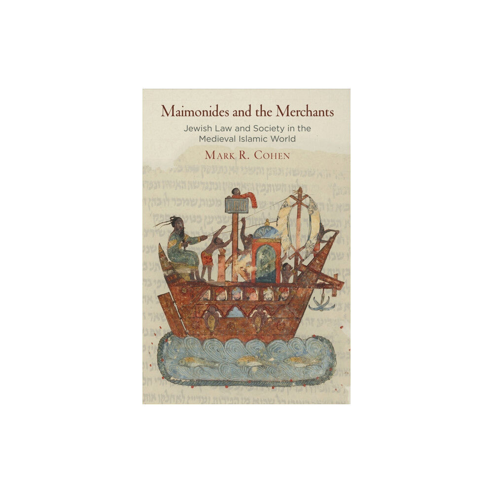 University of Pennsylvania Press Maimonides and the Merchants (inbunden, eng)