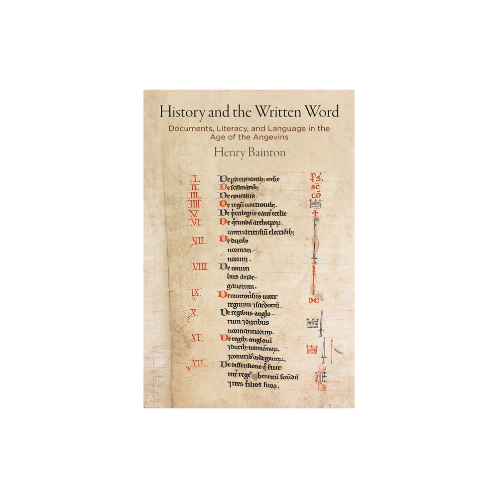 University of Pennsylvania Press History and the Written Word (inbunden, eng)