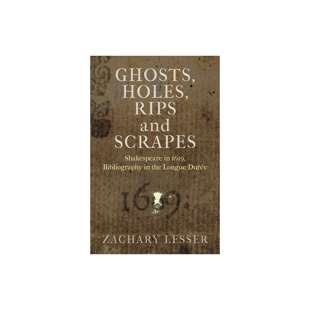 University of Pennsylvania Press Ghosts, Holes, Rips and Scrapes (inbunden, eng)