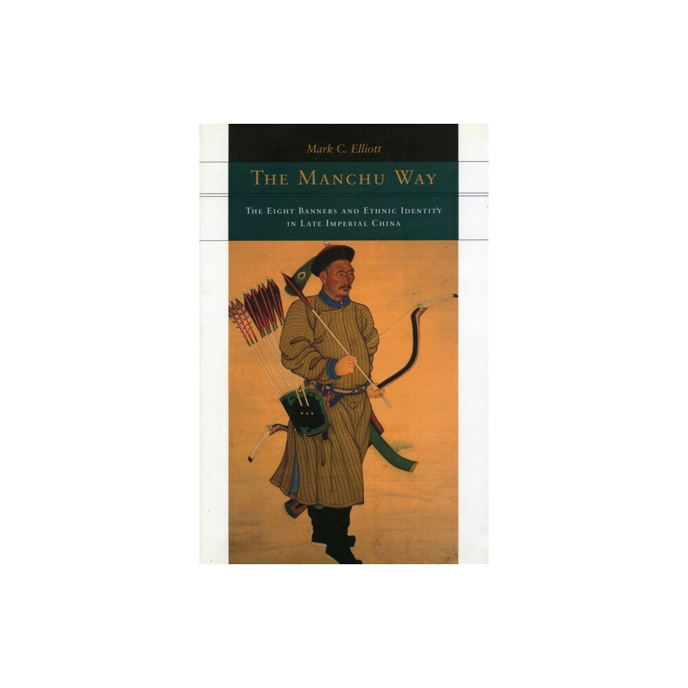 Stanford university press The Manchu Way (häftad, eng)