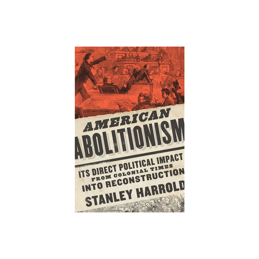 University of Virginia Press American Abolitionism (inbunden, eng)