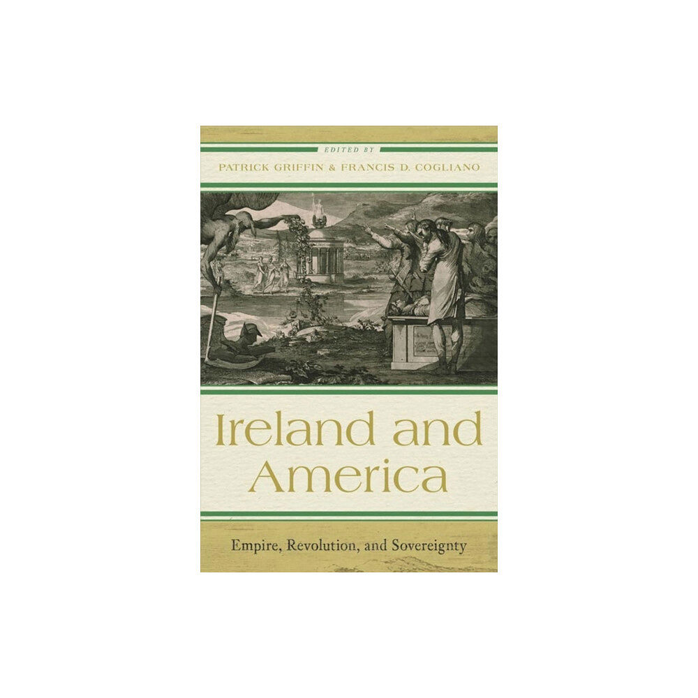 University of Virginia Press Ireland and America (inbunden, eng)