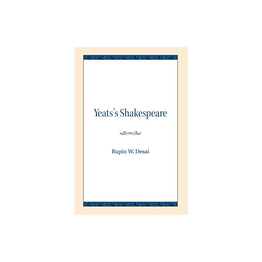 Northwestern university press Yeats's Shakespeare (häftad, eng)