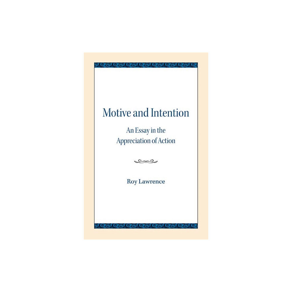 Northwestern university press Motive and Intention (häftad, eng)