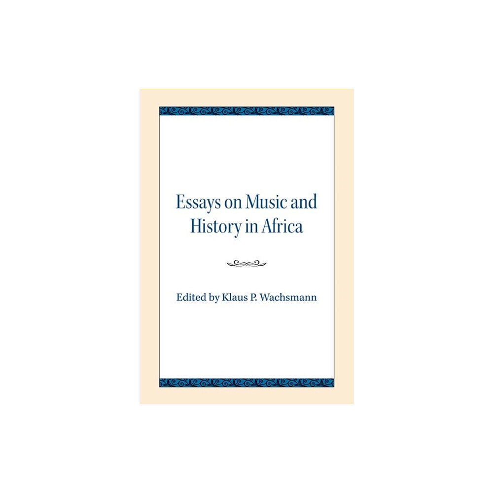 Northwestern university press Essays on Music and History in Africa (häftad, eng)