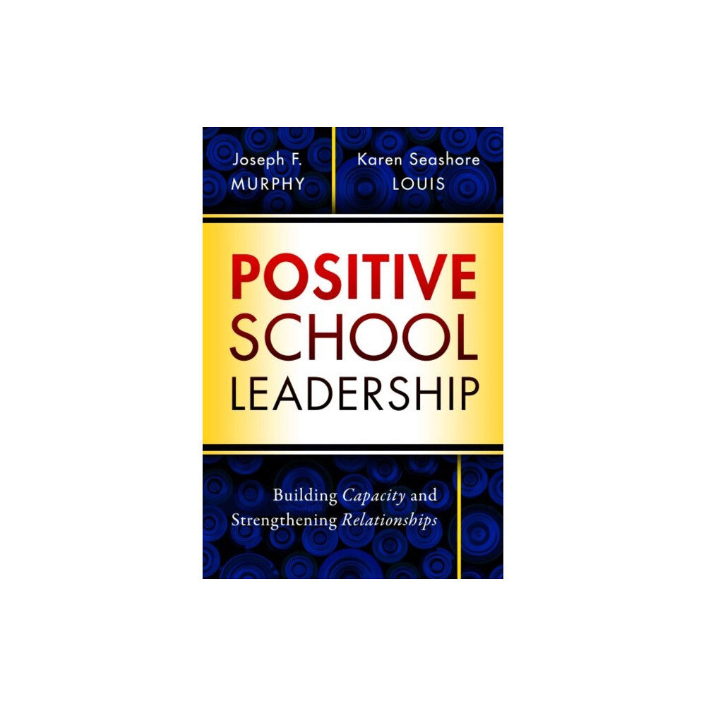 Teachers' College Press Positive School Leadership (häftad, eng)
