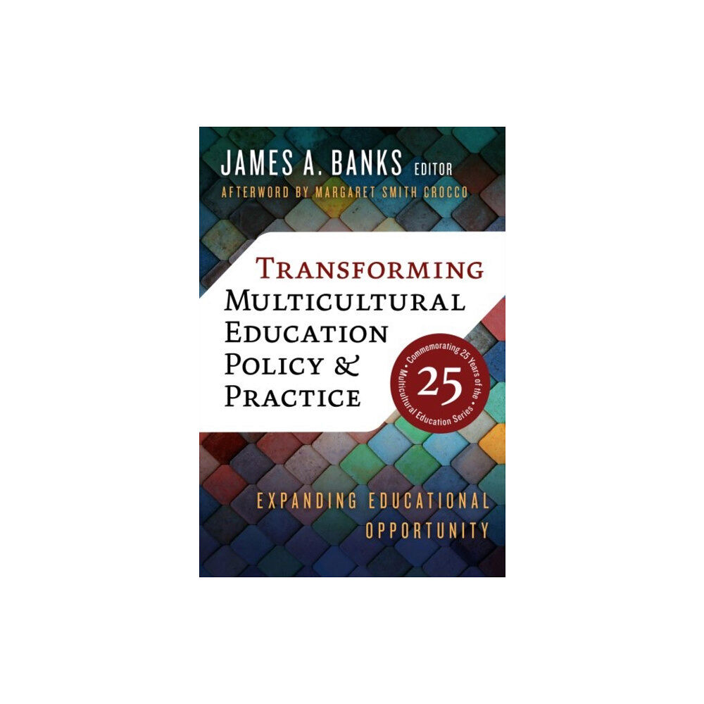 Teachers' College Press Transforming Multicultural Education Policy and Practice (häftad, eng)