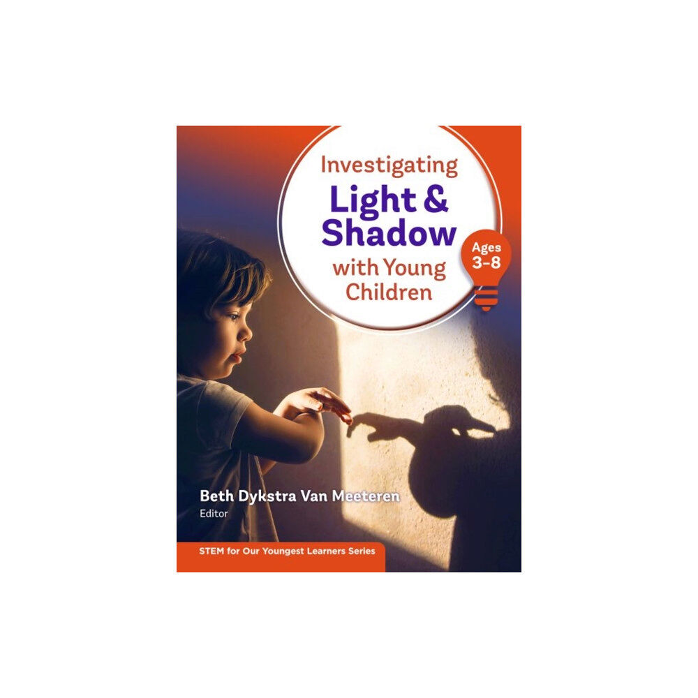 Teachers' College Press Investigating Light and Shadow With Young Children (Ages 3–8) (häftad, eng)