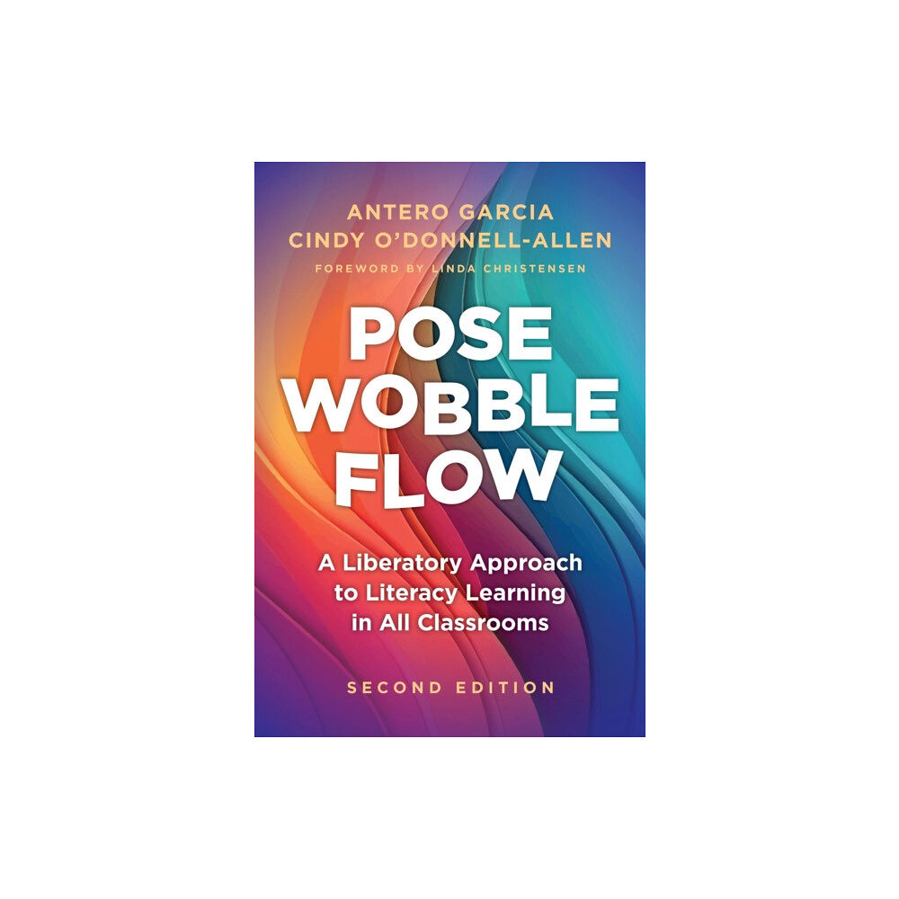 Teachers' College Press Pose, Wobble, Flow (inbunden, eng)