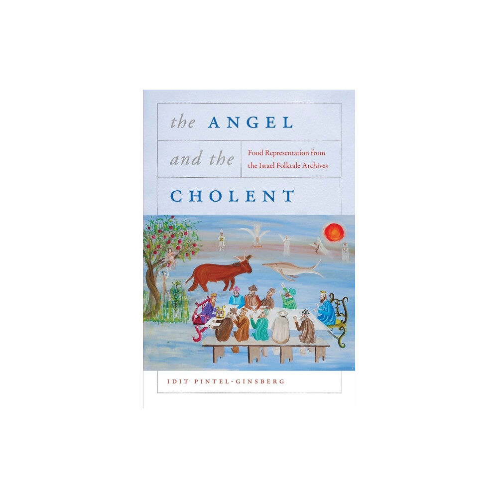 Wayne State University Press The Angel and the Cholent (häftad, eng)