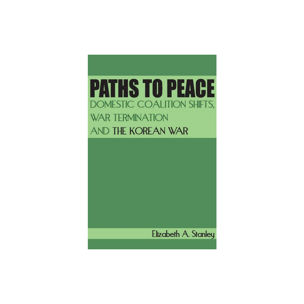 Stanford university press Paths to Peace (inbunden)