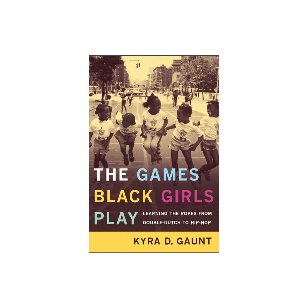 New York University Press The Games Black Girls Play (häftad, eng)