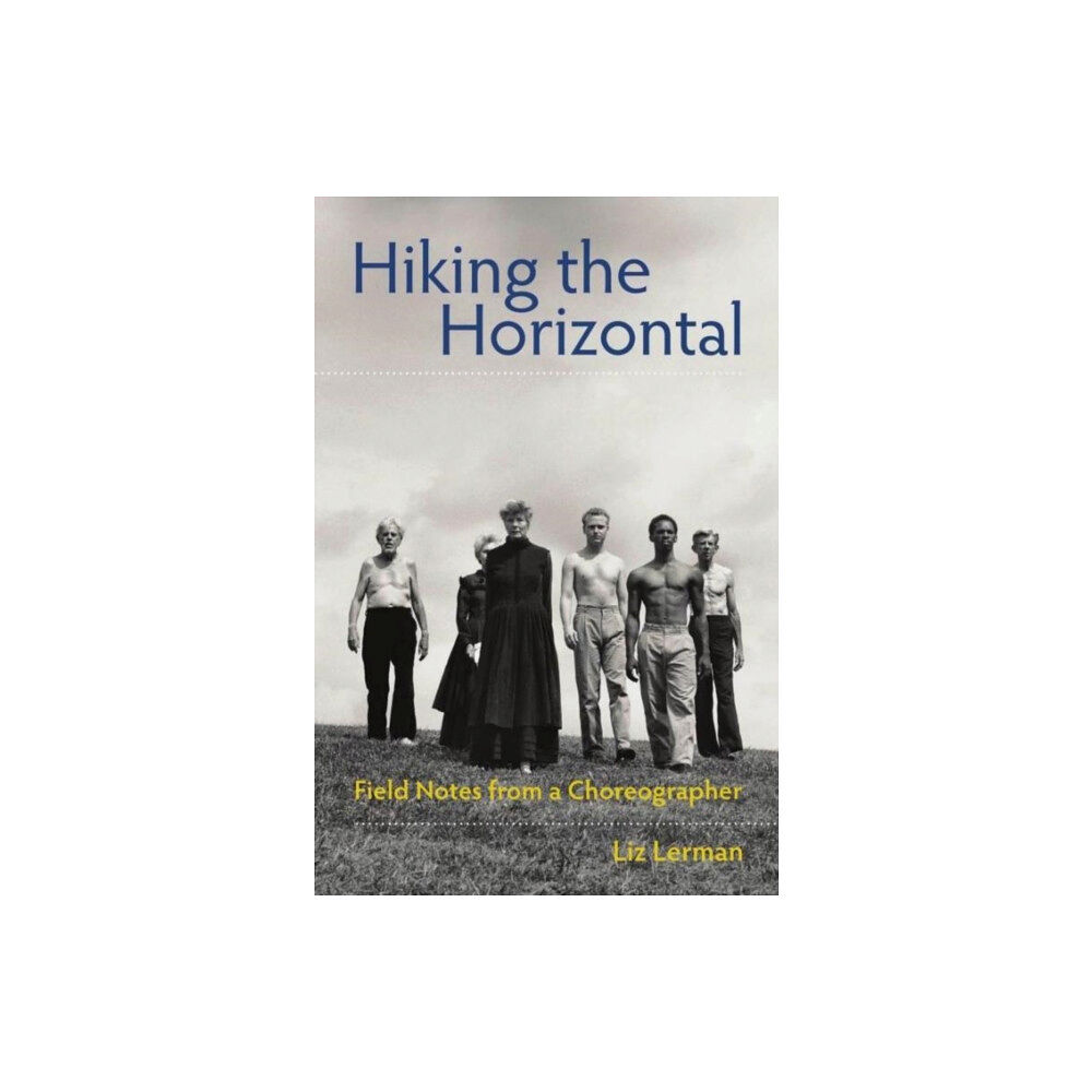 Wesleyan University Press Hiking the Horizontal (häftad, eng)