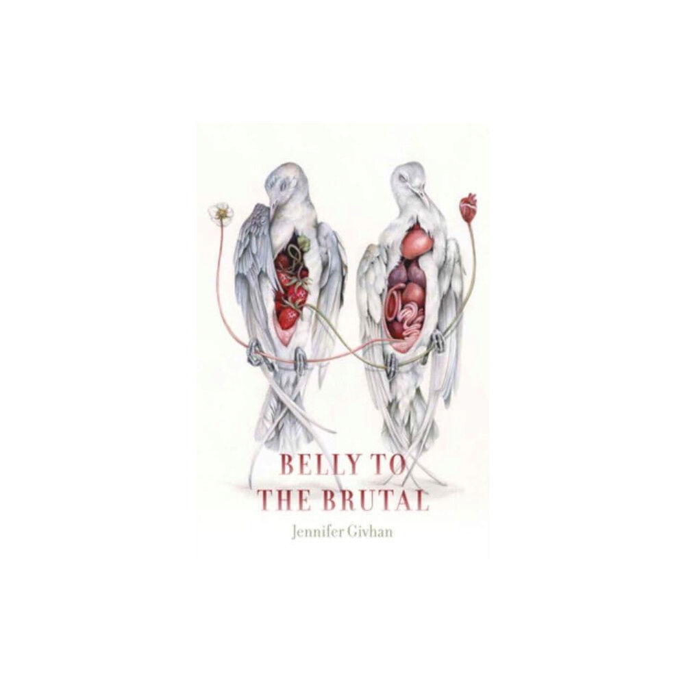 Wesleyan University Press Belly to the Brutal (häftad, eng)