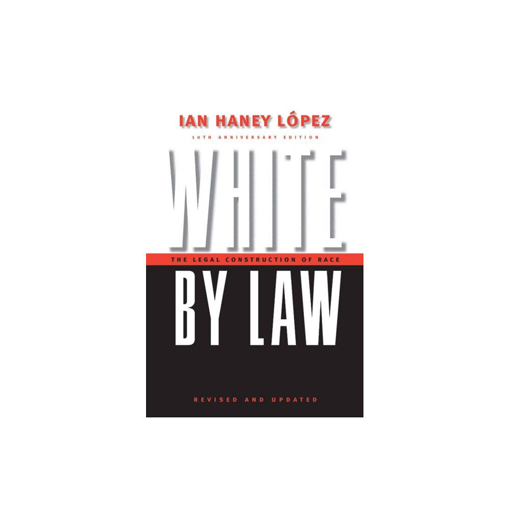 New York University Press White by Law 10th Anniversary Edition (häftad, eng)