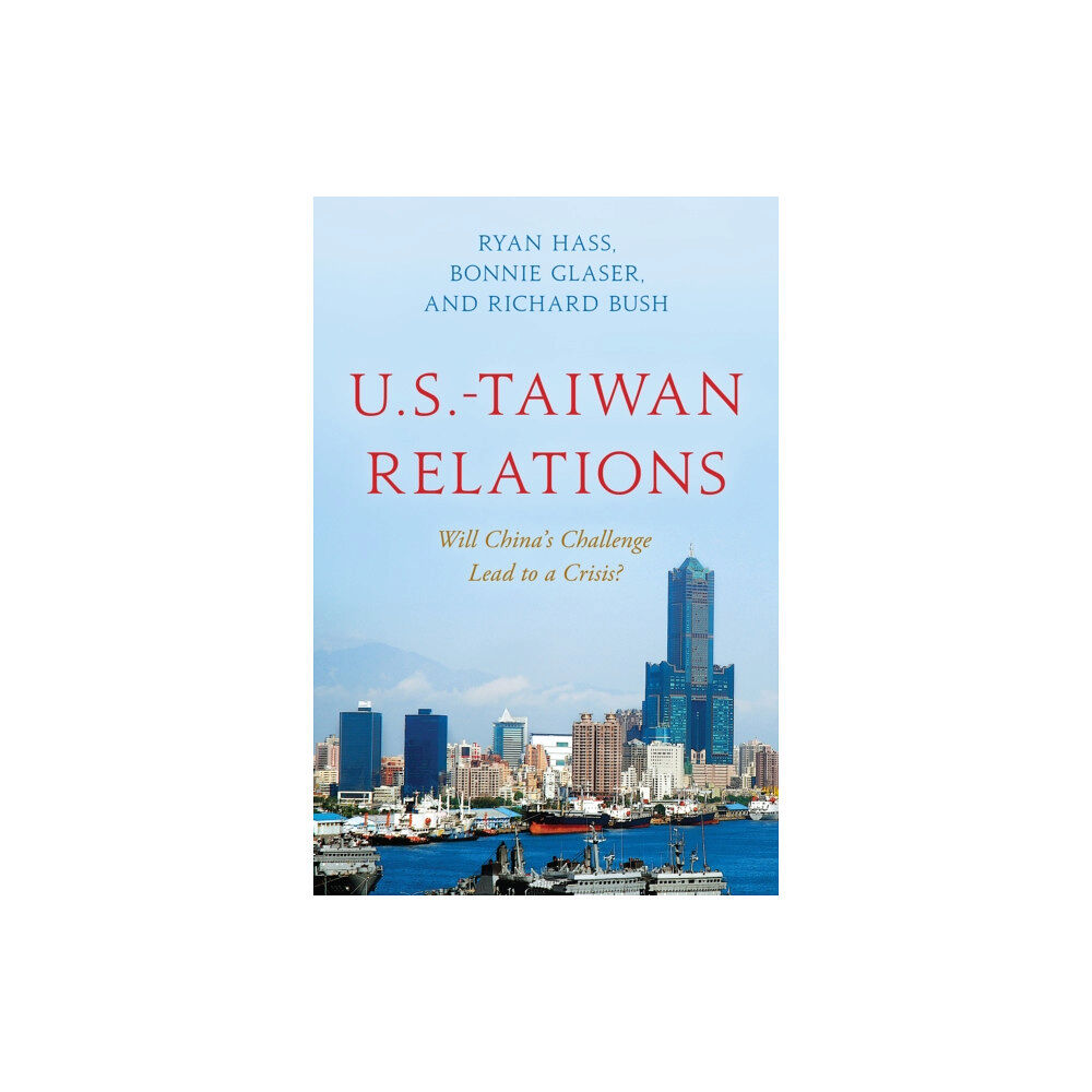 Rowman & littlefield U.S.-Taiwan Relations (häftad, eng)