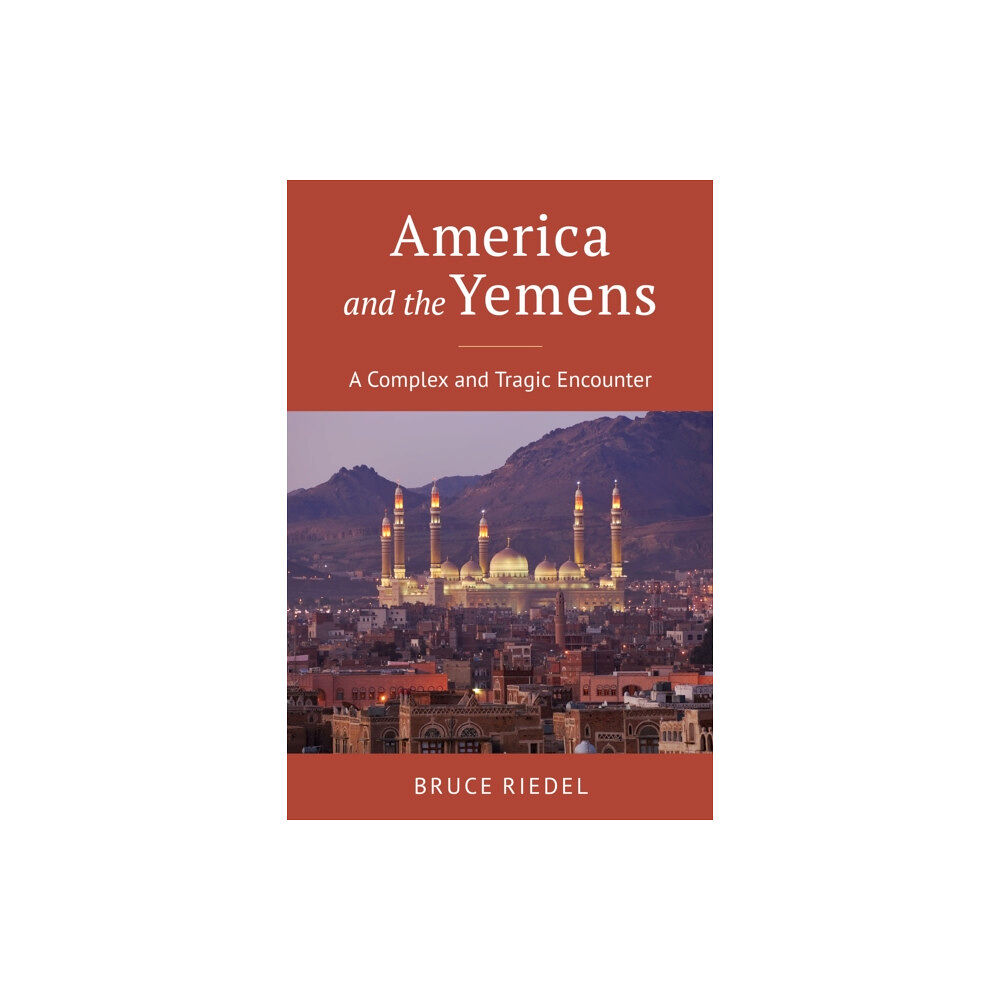 Rowman & littlefield America and the Yemens (inbunden, eng)