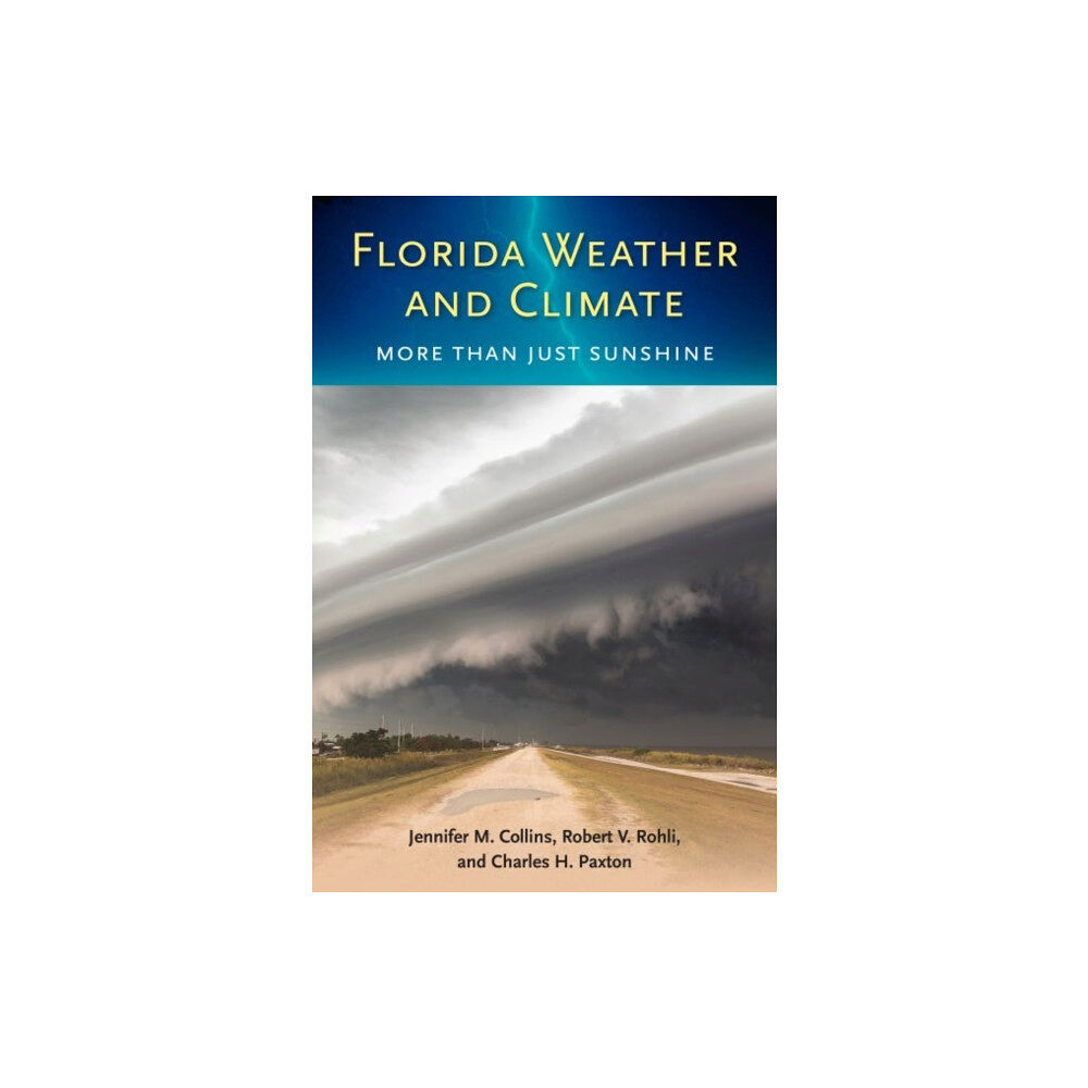 University Press of Florida Florida Weather and Climate (häftad, eng)