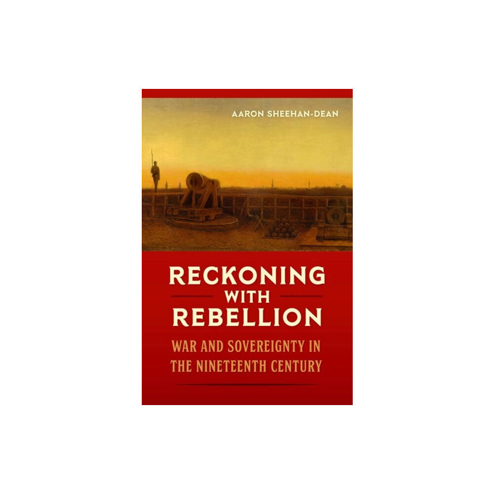 University Press of Florida Reckoning with Rebellion (inbunden, eng)