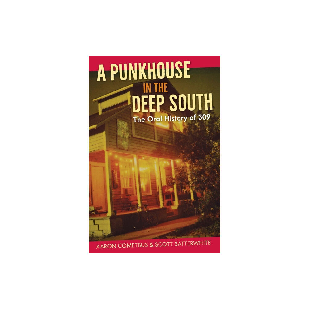 University Press of Florida A Punkhouse in the Deep South (häftad, eng)