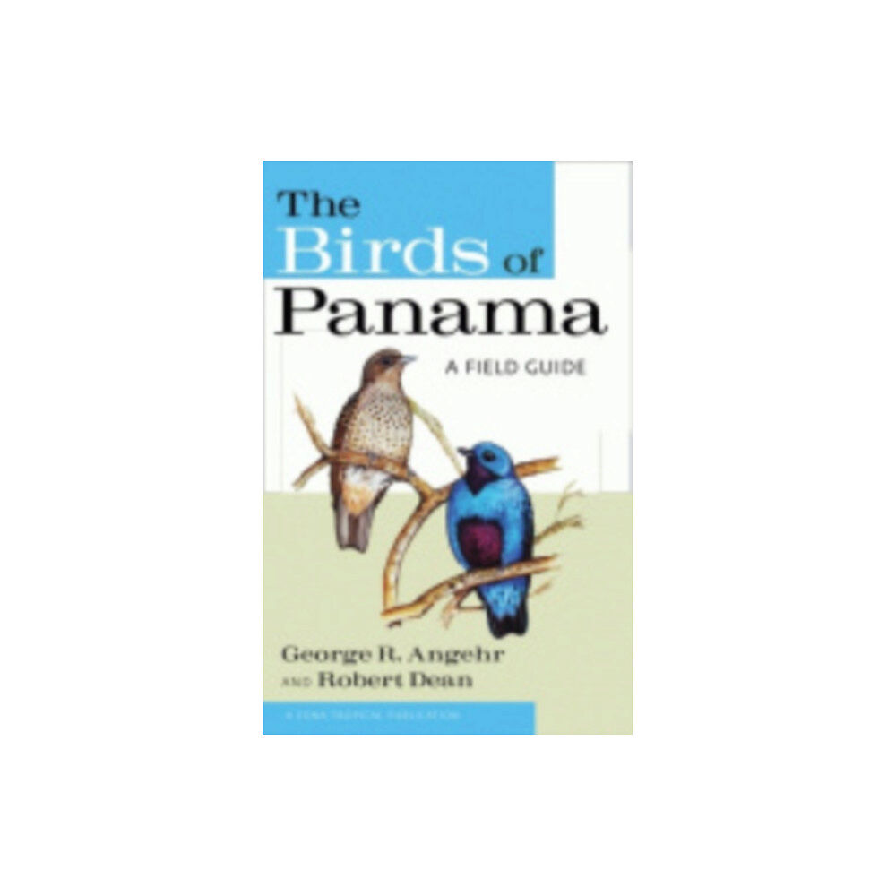 Cornell University Press The Birds of Panama (häftad, eng)