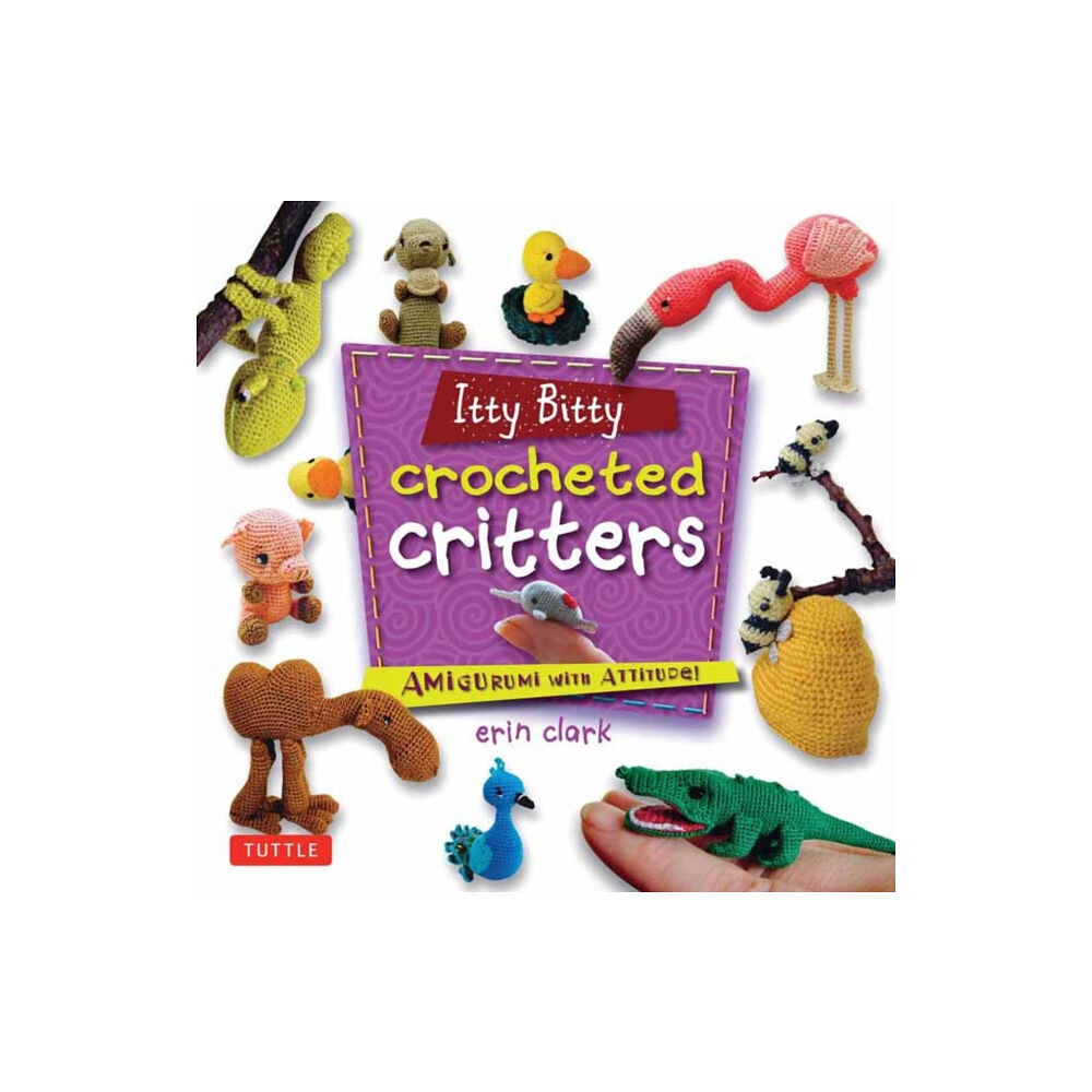 Tuttle Publishing Itty Bitty Crocheted Critters (häftad, eng)