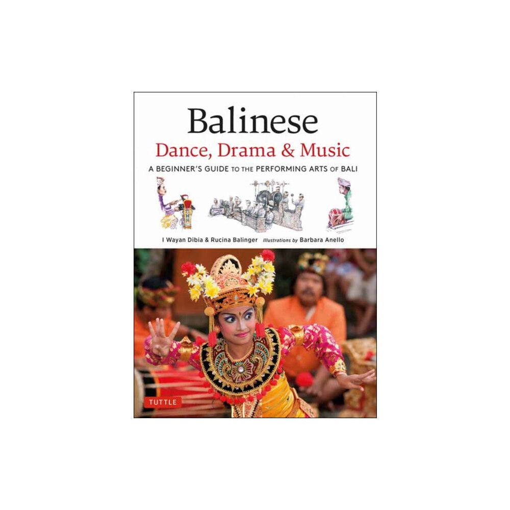 Tuttle Publishing Balinese Dance, Drama & Music (inbunden, eng)