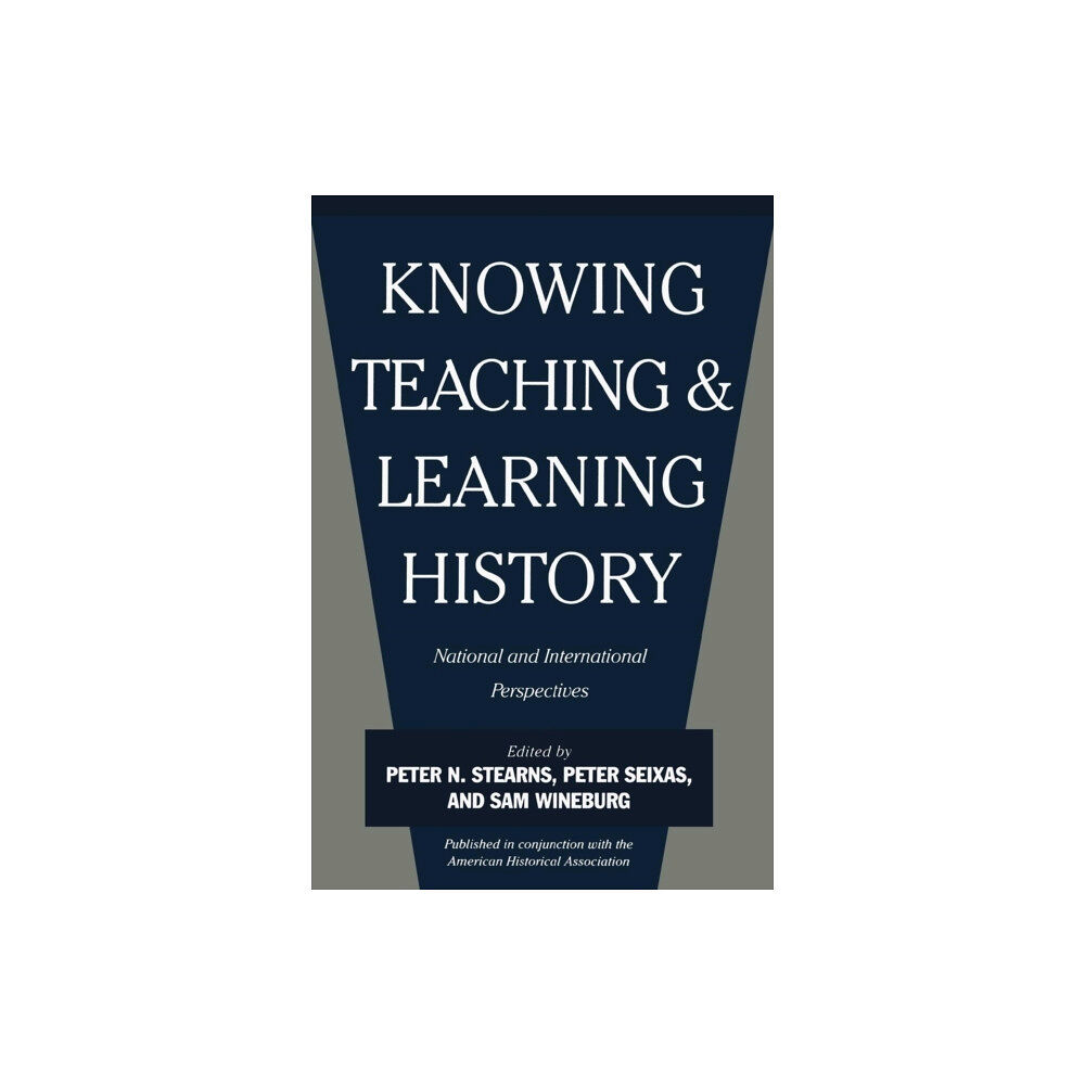 New York University Press Knowing, Teaching, and Learning History (häftad, eng)