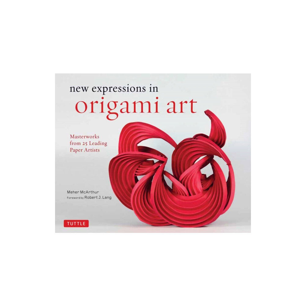 Tuttle Publishing New Expressions in Origami Art (inbunden, eng)