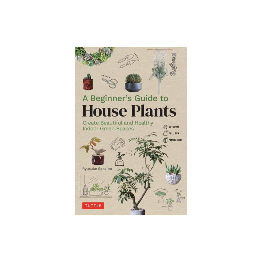 Tuttle Publishing A Beginner's Guide to House Plants (inbunden, eng)