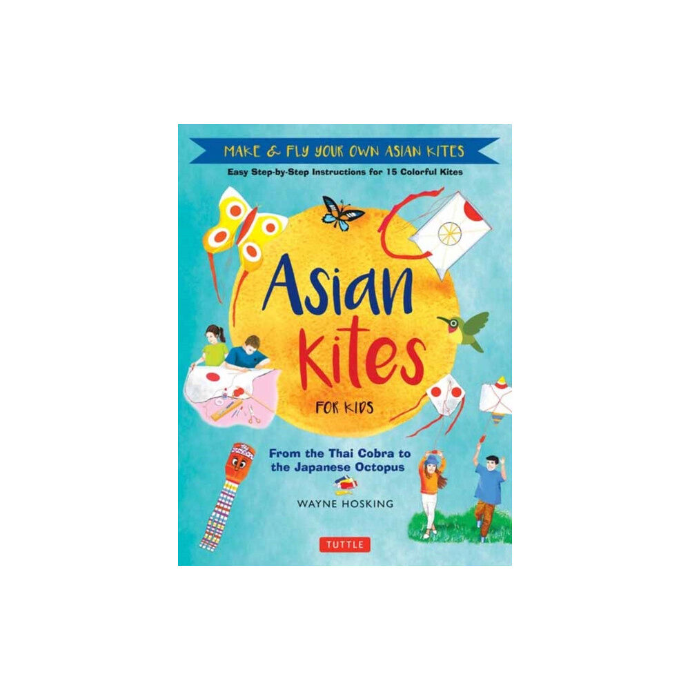 Tuttle Publishing Asian Kites for Kids (inbunden, eng)