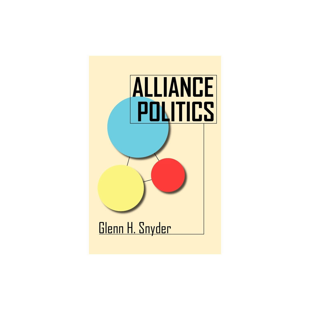 Cornell University Press Alliance Politics (häftad, eng)