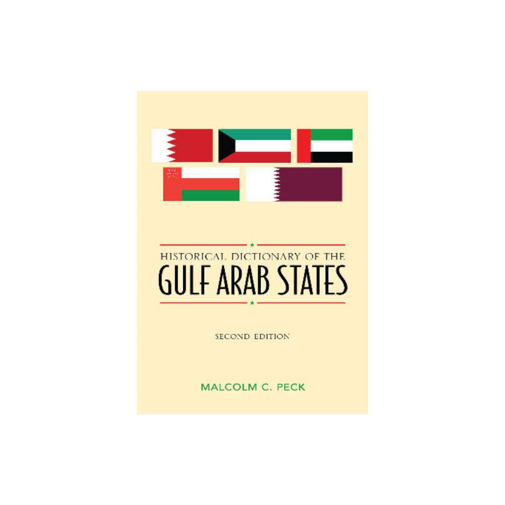 Scarecrow Press Historical Dictionary of the Gulf Arab States (inbunden, eng)