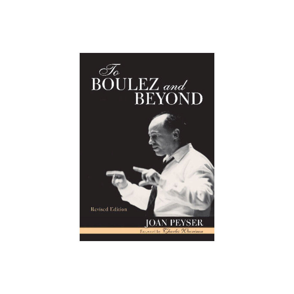 Scarecrow Press To Boulez and Beyond (häftad, eng)