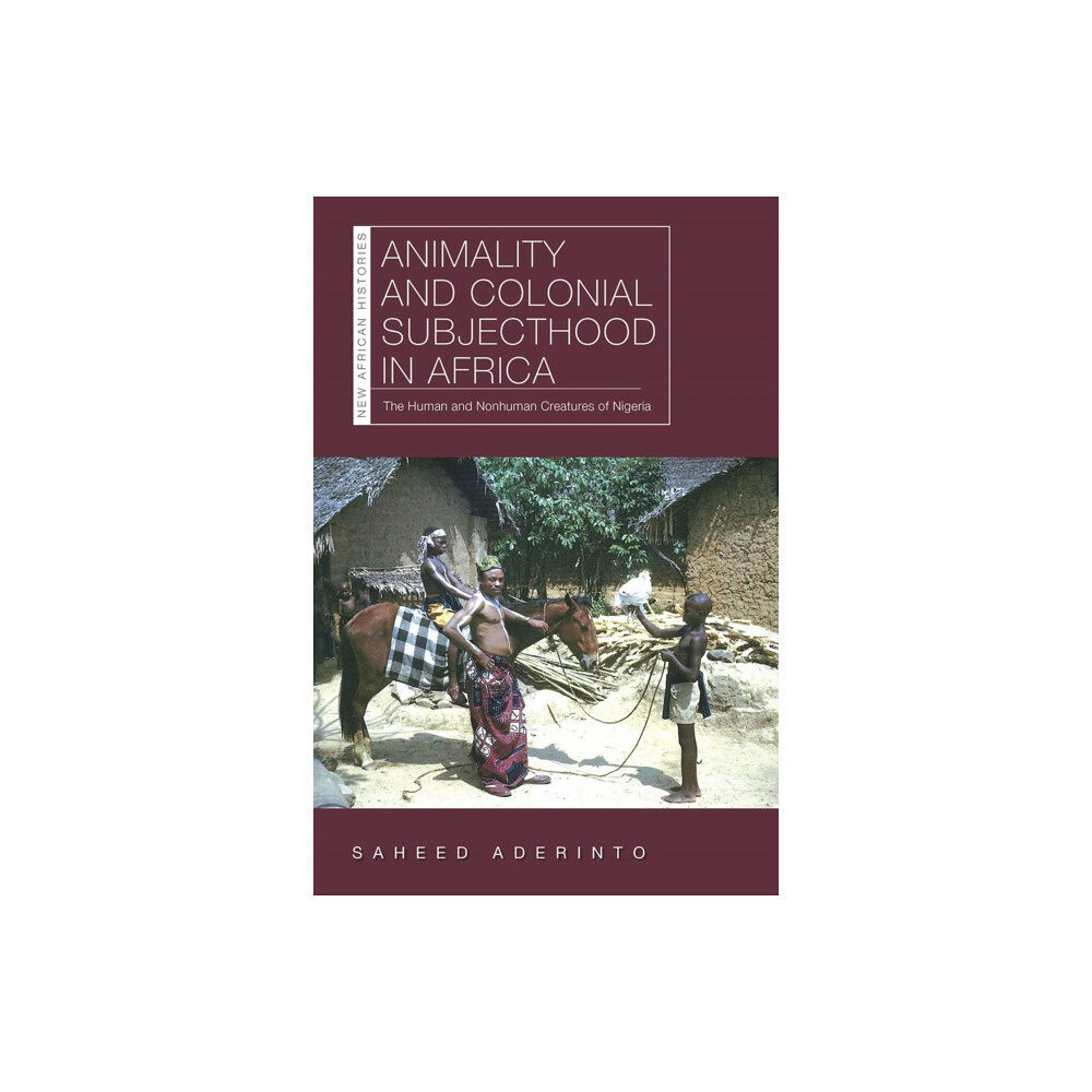 Ohio University Press Animality and Colonial Subjecthood in Africa (häftad, eng)