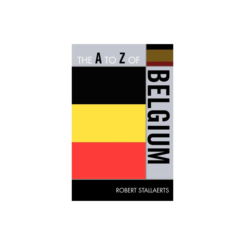 Scarecrow Press The A to Z of Belgium (häftad, eng)