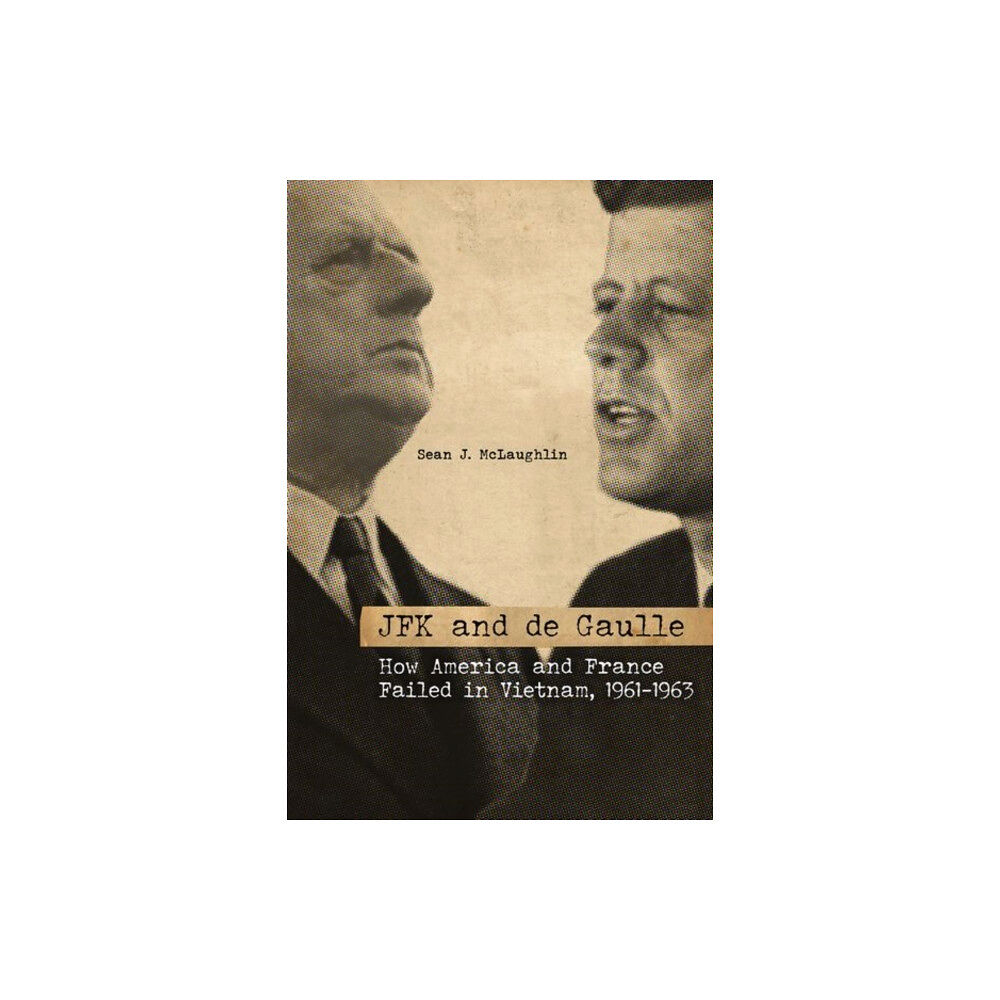 The University Press of Kentucky JFK and de Gaulle (inbunden, eng)