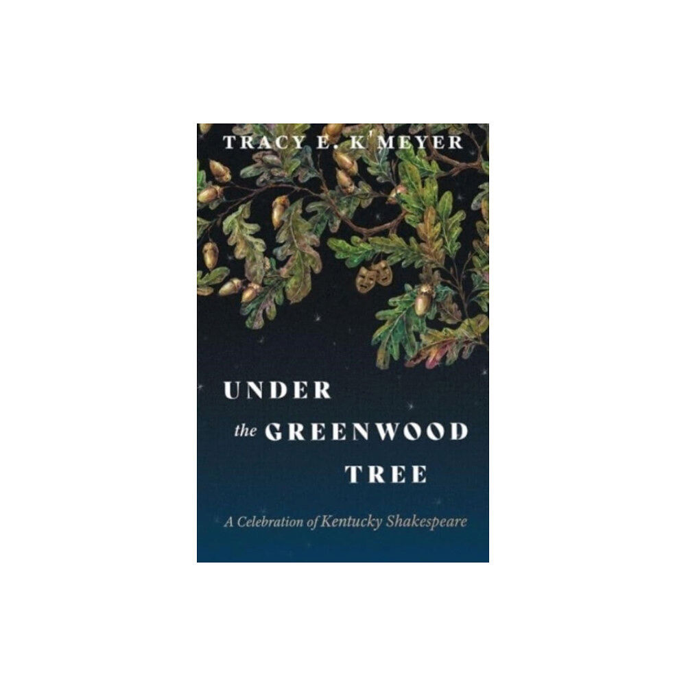 The University Press of Kentucky Under the Greenwood Tree (häftad, eng)