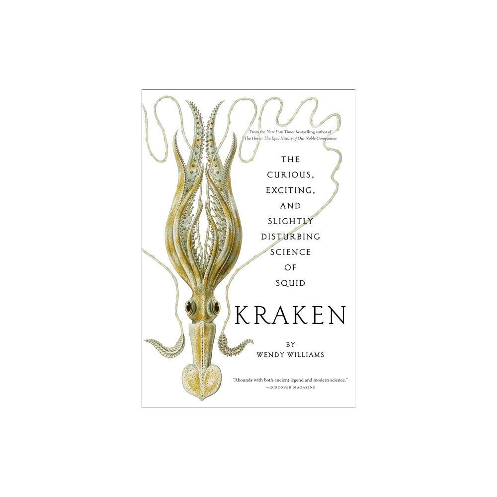 Abrams Kraken: The Curious, Exciting, and Slightly Disturbing Science of Squid (häftad, eng)