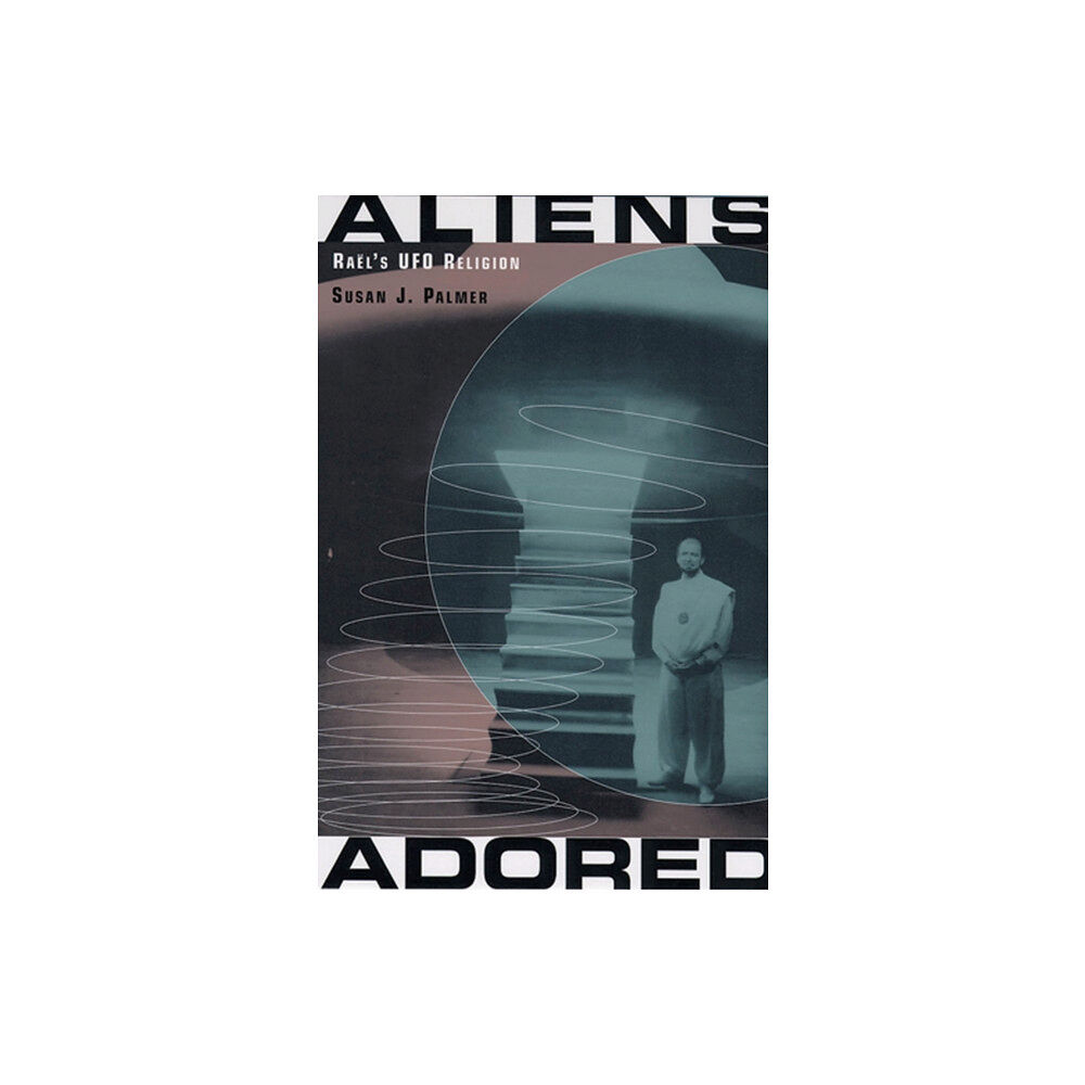 Rutgers University Press Aliens Adored (häftad, eng)