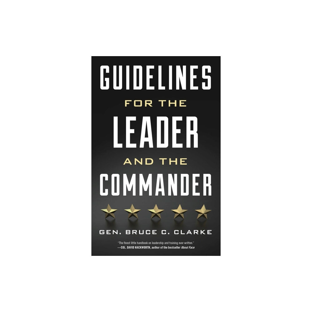 Stackpole Books Guidelines for the Leader and the Commander (häftad, eng)